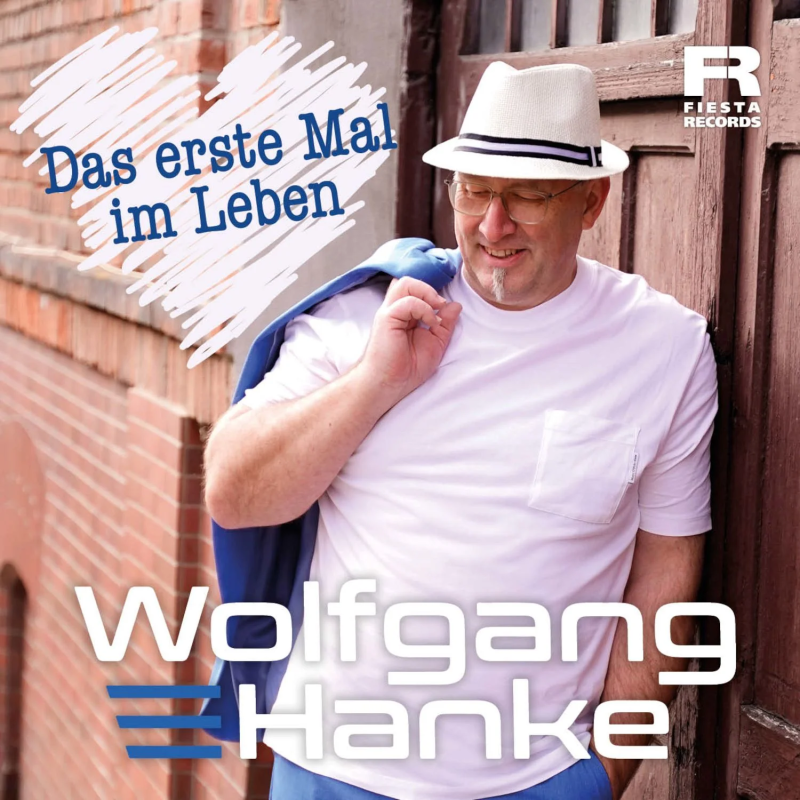Wolfgang Hanke - Das erste mal im Leben